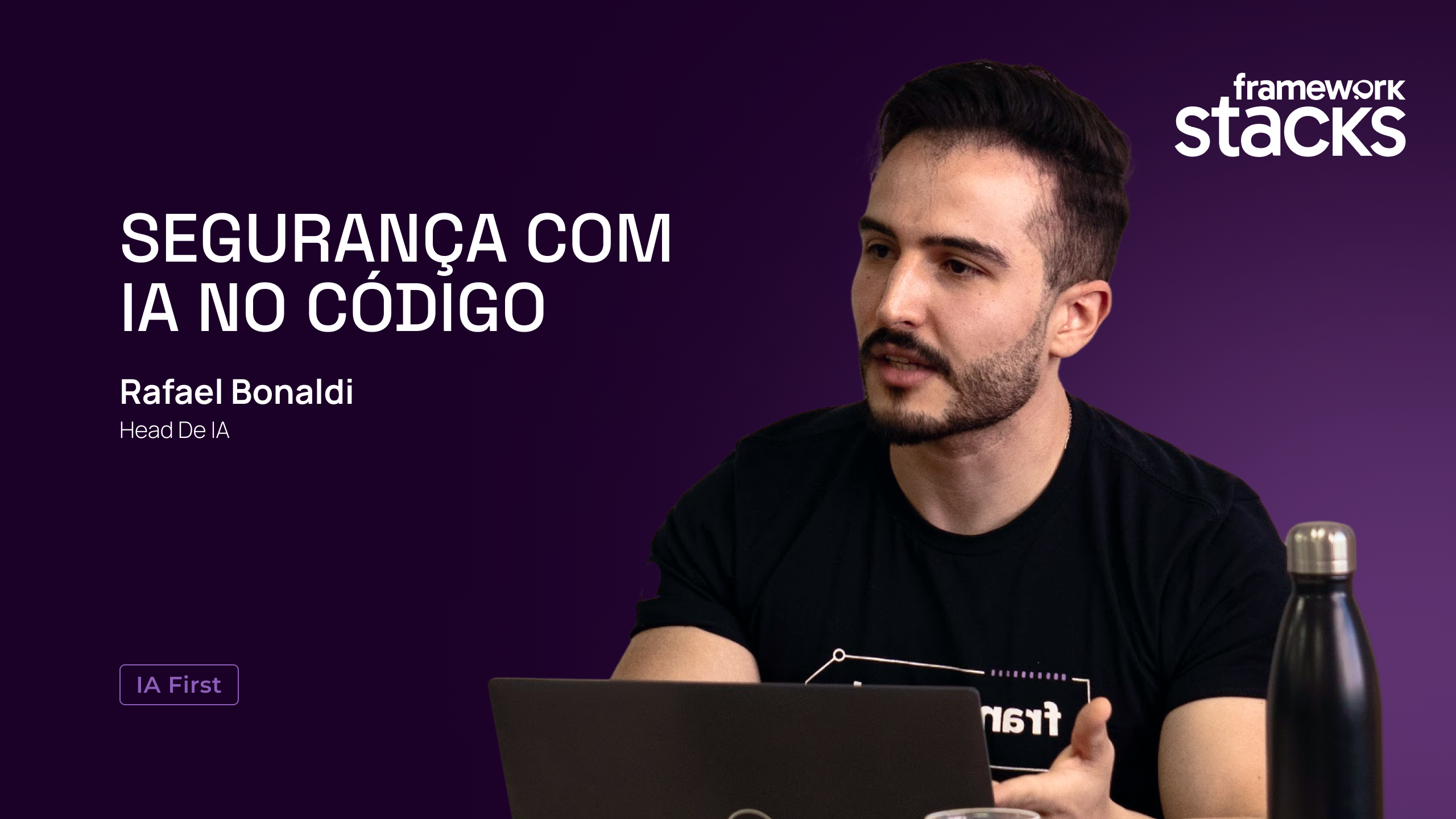 Curso Segurança com IA no código do Framework Stacks